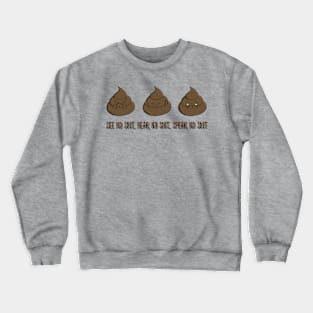 Three wise Shits Crewneck Sweatshirt